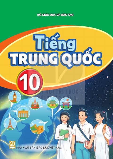 Sách giáo khoa Tiếng Trung Quốc 10 - Kết nối tri thức 2026-2027